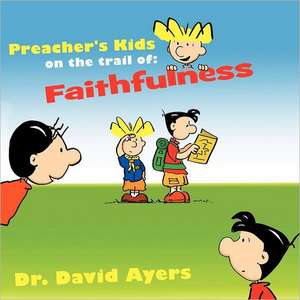 Preacher's Kids on the Trail of de Dr David Ayers