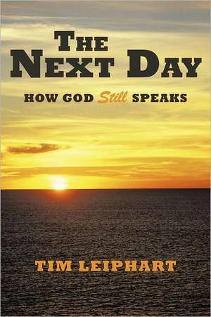 The Next Day de Tim Leiphart