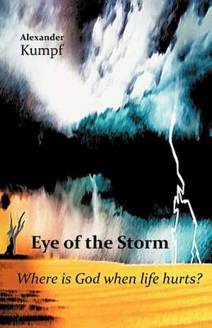 Eye of the Storm de Alexander Kumpf