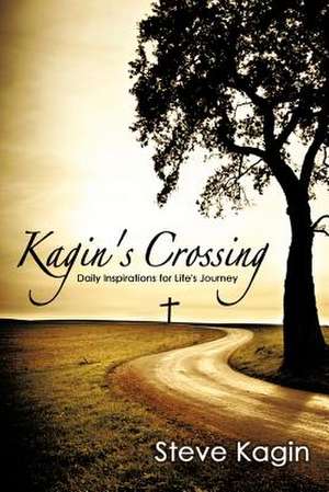 Kagin's Crossing de Steve Kagin