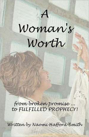 A Woman's Worth de Naomi Hafford -. Smith