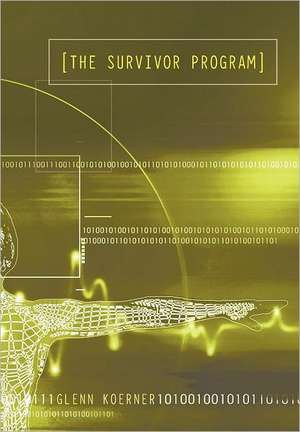 The Survivor Program de Glenn Koerner