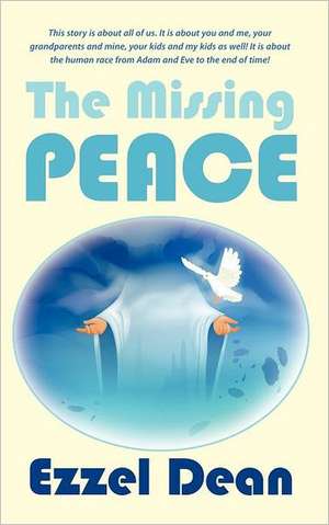 The Missing Peace de Ezzel Dean