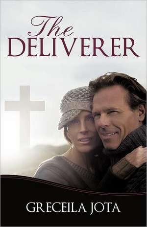 The Deliverer de Greceila Jota