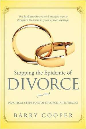 Stopping the Epidemic of Divorce de Barry Cooper