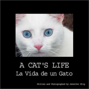 A Cat's Life de Jennifer Elig