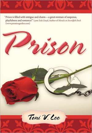 Prison de Toni V Lee