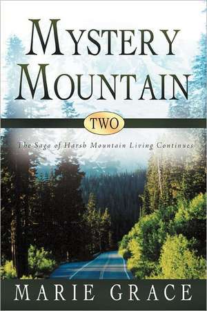 Mystery Mountain Two de Marie Grace