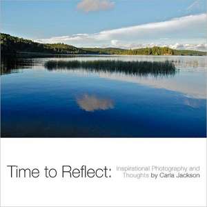 Time to Reflect de Carla Jackson