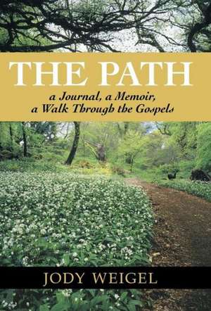 The Path de Jody Weigel