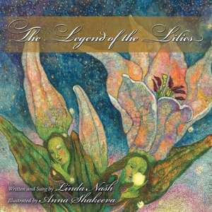 The Legend of the Lilies de Linda Nash