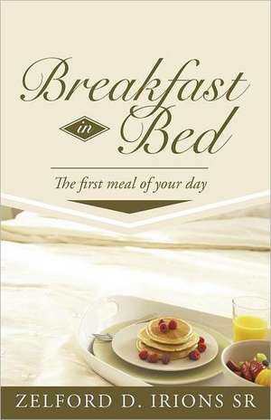 Breakfast in Bed de Zelford D. Irions Sr