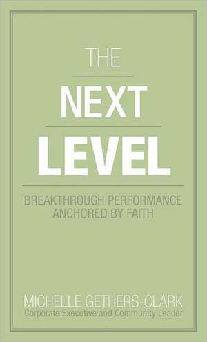 The Next Level de Michelle Gethers-Clark