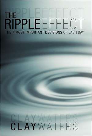 The Ripple Effect de Clay Waters