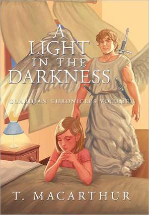 A Light in the Darkness de T. MacArthur