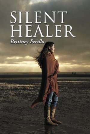 Silent Healer de Brittney Perillo