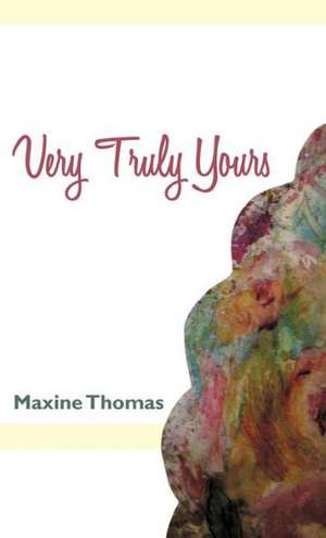 Very Truly Yours de Maxine Thomas