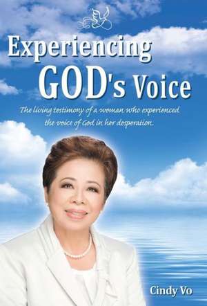 Experiencing God's Voice de Cindy Vo