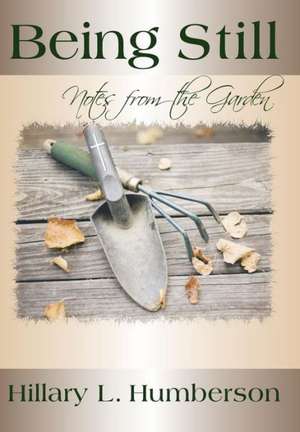 Being Still de Hillary L. Humberson