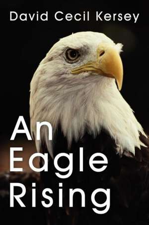 An Eagle Rising de David Cecil Kersey