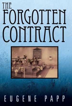 The Forgotten Contract de Eugene Papp