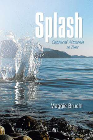 Splash de Maggie Bruehl