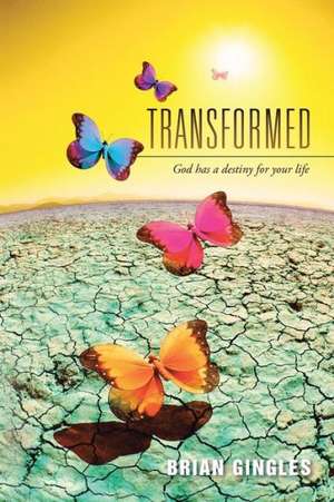 Transformed de Brian Gingles