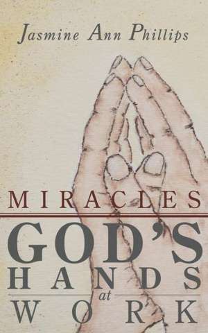 Miracles de Jasmine Ann Phillips