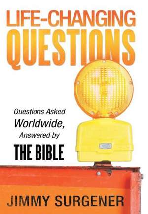 Life-Changing Questions de Jimmy Surgener