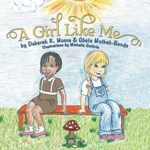 A Girl Like Me de Deborah K. Moore