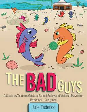 The Bad Guys de Julie Federico