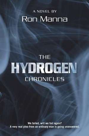 The Hydrogen Chronicles de Ron Manna