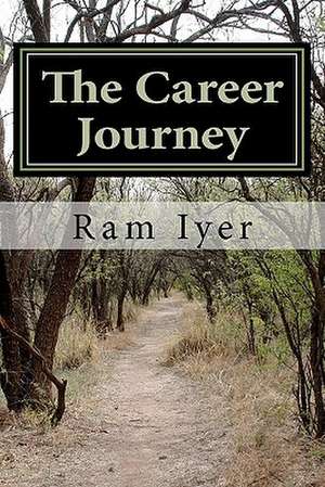 The Career Journey de Ram Iyer