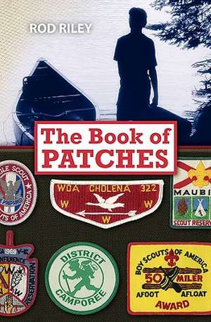 The Book of Patches: A Tribute to a Woman de Rod Riley