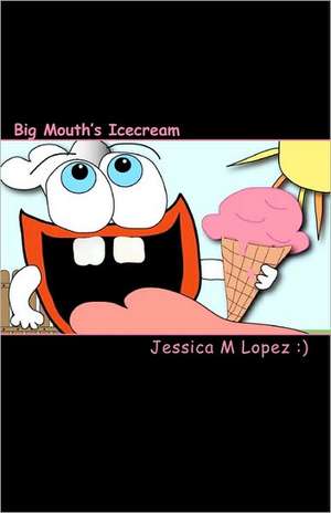 Big Mouth's Icecream: One Place to Organize Every Website Login and Password de MS Jessica M. Lopez ).