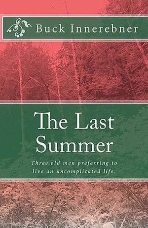 The Last Summer de Buck Innerebner