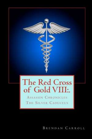 The Red Cross of Gold VIII de Brendan Carroll