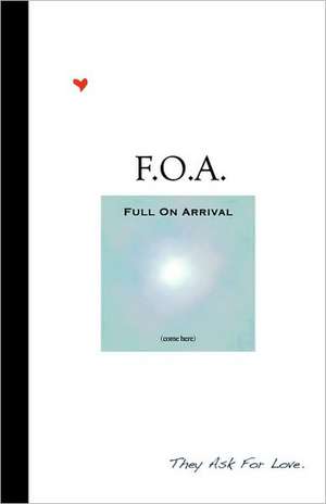 F.O.A. - Full on Arrival: Chronicles of the Ipswich Witch de That You Are