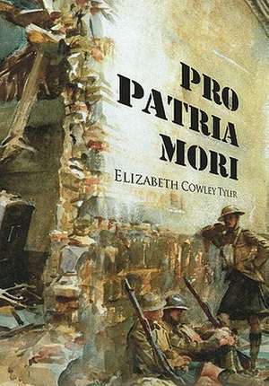 Pro Patria Mori de Elizabeth Cowley Tyler