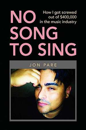 Pare, J: No Song to Sing