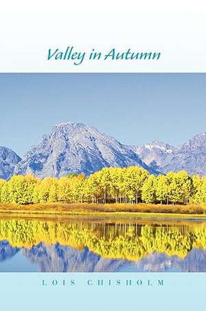 Valley in Autumn de Lois Chisholm