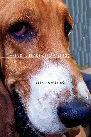 Arfur T. Leadbottom Sings de Beth Howering