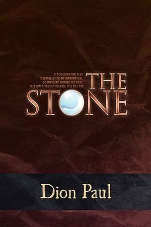 The Stone de Dion Paul