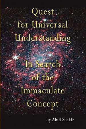 Quest for Universal Understanding de Abid Shakir