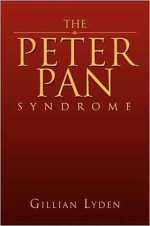 The Peter Pan Syndrome de Gillian Lyden