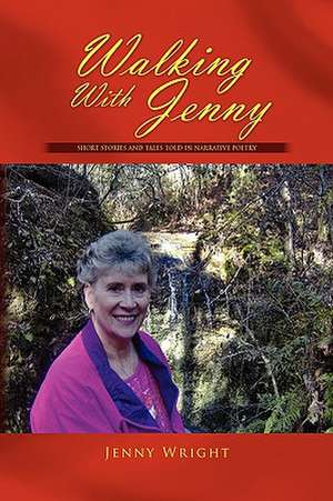 Wright, J: Walking with Jenny