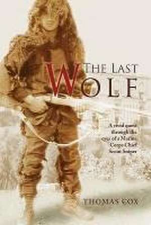 The Last Wolf de Thomas Cox