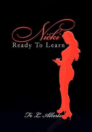 Nicki Ready to Learn de Fe L. Alberts