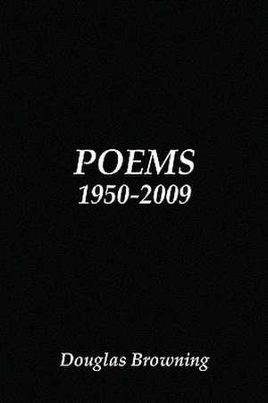 Browning, D: POEMS 1950-2009