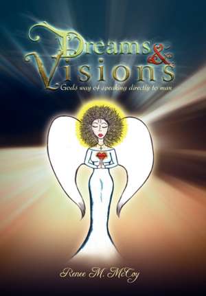 Dreams & Visions de Renee M. McCoy